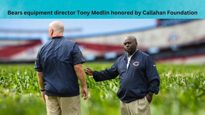 Bears equipment director Tony Medlin honored by Callahan Foundation